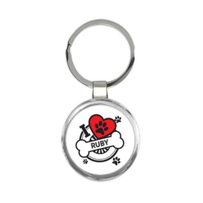 Ruby Personalized Dog Name: Custom Gift Round Keychain Pet I Love My Puppy Dogs
