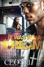 IT WAS ALL A DREAM By Ceo Sid