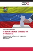 José Gregorio Aguiar LóPez | Gobernadores Electos En Venezuela | Taschenbuch