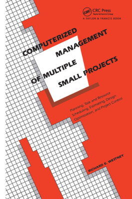 Computerized Management Of Multiple Small Projects: Planning, Task And Reso...
