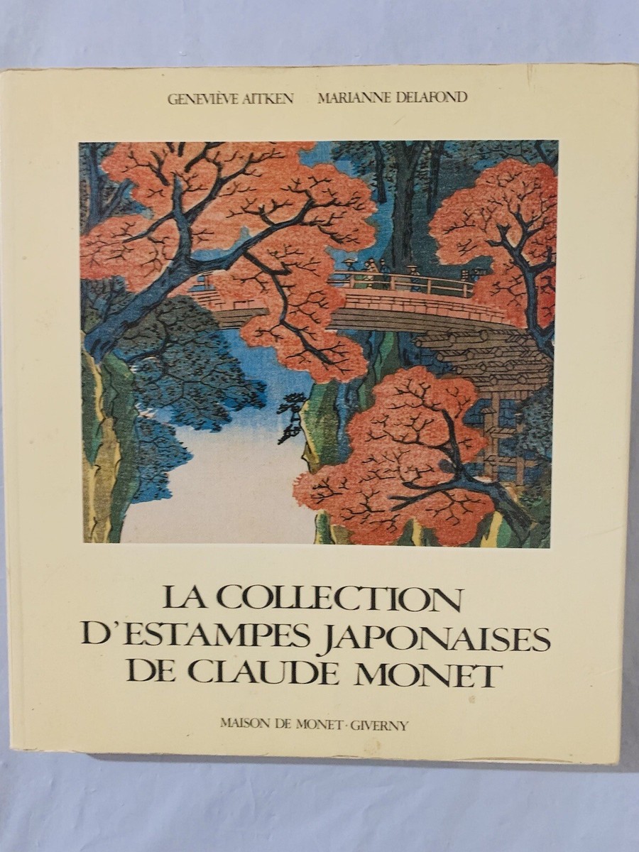 アート/エンタメ la collection d'estampes japonaises de c LA COLLECTION D'ESTAMPES JAPONAISES DE CLAUDE MONET A By