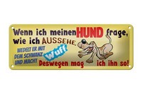 Blechschild Spruch 27X10 Cm Deswegen Mag Ich Ihn Mein Hund Deko Schild Tin Sign