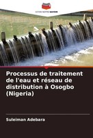 Suleiman Adebara | Processus De Traitement De L'eau Et RéSeau De Distribution...