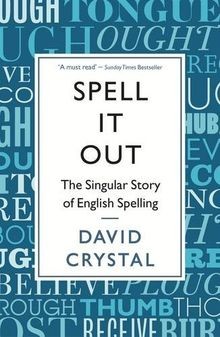 Spell It Out : The Singular Story of English Spelling vo... | Buch | Zustand gut