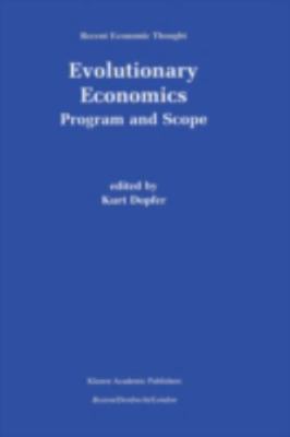 Evolutionary Economics : Program and Scope, Hardcover by Dopfer, Kurt (EDT), ...