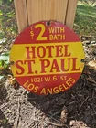 VINTAGE  HOTEL ST. PAUL $2 WITH BATH, LOS ANGELES PORCELAIN SIGN 12"