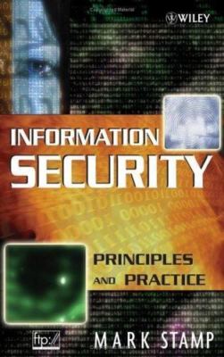 Information Security: Principles and Practice by Stamp, Mark