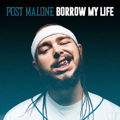 POST MALONE - "BORROW MY LIFE "  CLASSIC MIX CD.. **BUY 2 GET 1 FREE** READ