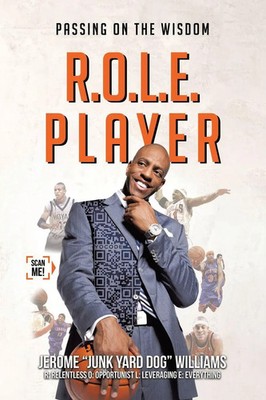 R.O.L.E. Player Passing on the Wisdom Jerome Junk Yard Dog Williams Taschenbuch