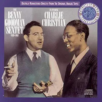 CD Benny Goodman Sextet Featuring Charlie Christian Benny Goodman Sextet (Feat.