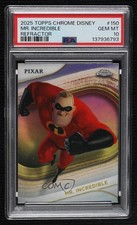 2025 Topps Chrome Disney Refractor Mr Incredible #150 PSA 10 GEM MT 15wb