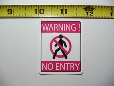 WARNING NO ENTRY SMALL STICKER DECAL BUSINESS COMPANY POLICY BUILDING DOOR