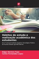 Edgar Herrera Tuya (U. A.) | HáBitos De Estudo E RealizaçãO AcadéMica Dos...
