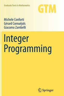 Integer Programming by Michele Conforti: New