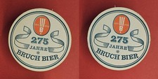 Bruch Bier 275 Jahre seit 1702 Brauerei Bierdeckel Bier