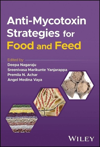Anti-Mycotoxin Strategies For Food And Feed Deepa Nagaraju-image