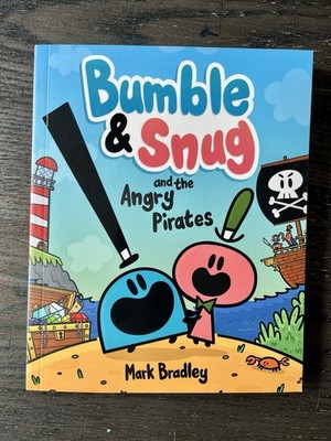 Bumble and Snug and the Angry Pirates by Mark Bradley (2022, Trade Paperback)