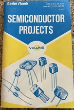 Semiconductor Projects Volume 2 Radio Shack First Printing 1976 62-2071