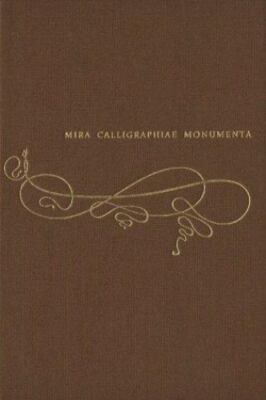 Mira calligraphiae monumenta: A Sixteenth-century Calligraphic Manuscript inscri