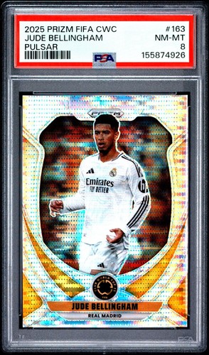 2025 Panini Prizm FIFA Club World Cup Jude Bellingham Pulsar Prizm #163 PSA 8