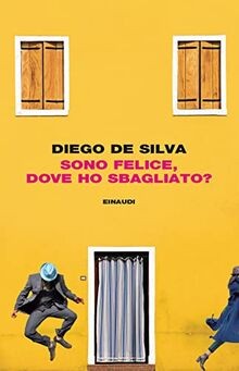 Sono felice,dove ho sbagliato von De Silva, Diego | Buch | Zustand sehr gut