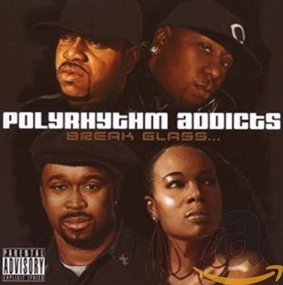 POLYRHYTHM ADDICTS, Break Glass..., audioCD