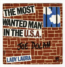 Joe DOLAN Vinyl 45T 7" THE MOST WANTED MAN IN THE U.S.A. - LADY LAURA -PYE 12071