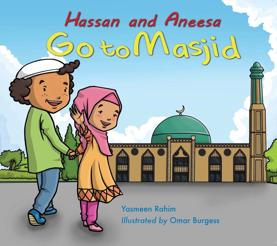 Hassan and Aneesa go to the Masjid (Paperback, children. kids, islamic)