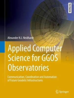 Applied Computer Science for GGOS Observatories - 9783319401379