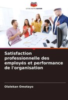 Satisfaction Professionnelle Des EmployéS Et Performance De L'organisation Buch
