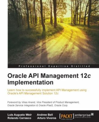 Oracle Api Management 12c Implementation, Paperback by Weir, Luis; Carrasco, ...