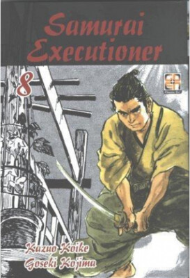 Kazuo Koike Bücher - Samurai Henker. Vol. 8 - 2021
