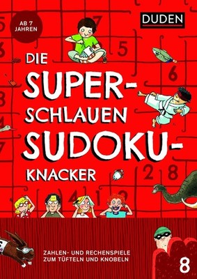 Die superschlauen Sudokuknacker   ab 8 Jahren (Band 8) Zahlen- und Logikspiel...