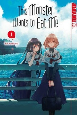 This Monster Wants to Eat Me Band 1 (Deutsche Ausgabe) Tokyopop Manga