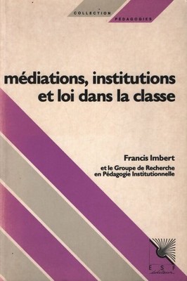 Médiations institutions et loi dans l... - Francis Imbert - V2225369