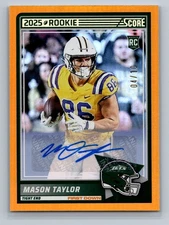 Mason Taylor 2025 Score #7 Base Rookie Signatures First Down #/10 Auto RC