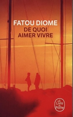 De quoi aimer vivre | Diome Fatou | 2023 | französisch