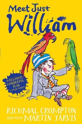 William's Wonderful Plan and Other Stories: Meet Just William by Martin Jarvis (
