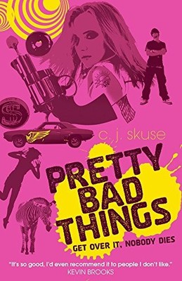 Pretty Bad Things by C.J. Skuse 1906427259 FREE Shipping