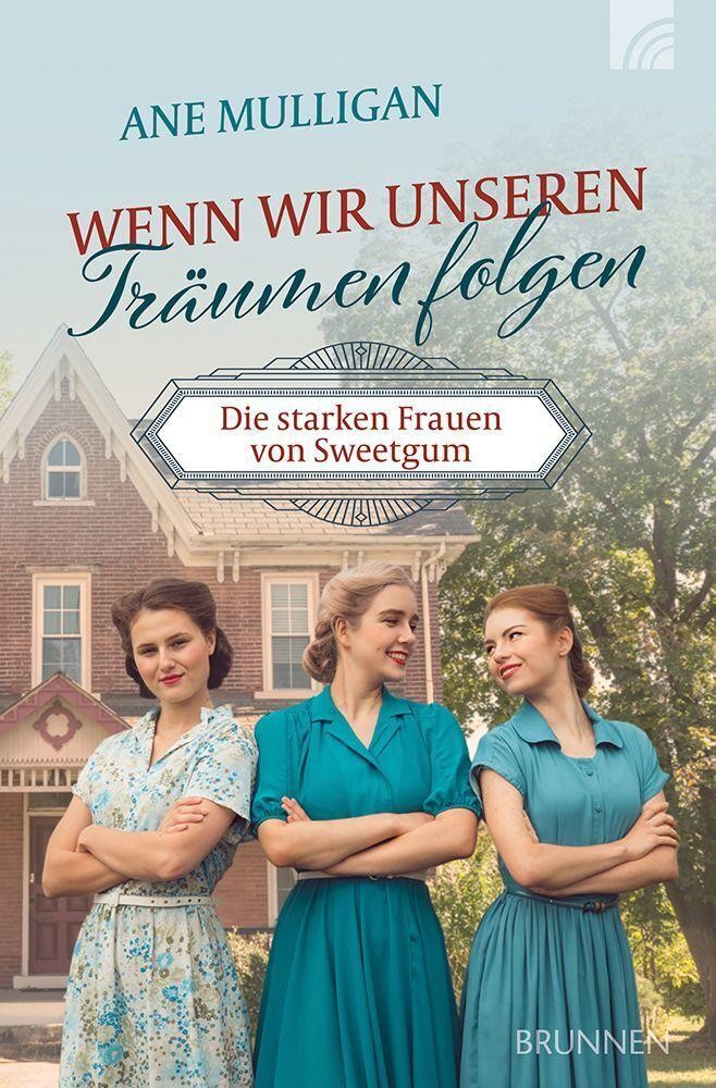 Wenn wir unseren Träumen folgen Ane Mulligan