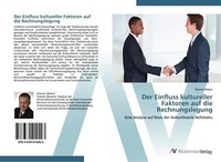 Der Einfluss Kultureller Faktoren Auf Die Rechnungslegung | Buch | 9783639414493