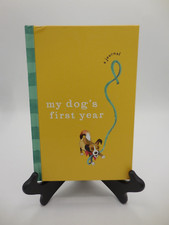 My Dog's First Year A Journal Blank Puppy Journal
