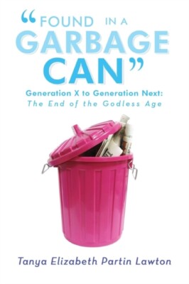 Lawton - Found in a Garbage Can  Generation X to Generation Next  The  - X555z