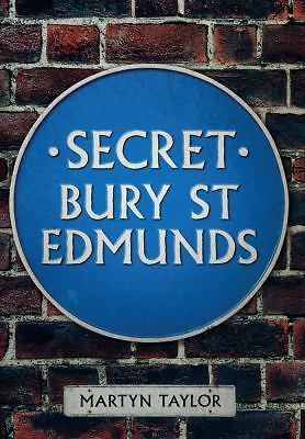 Secret Bury St Edmunds, Taylor, Martyn, Good Book