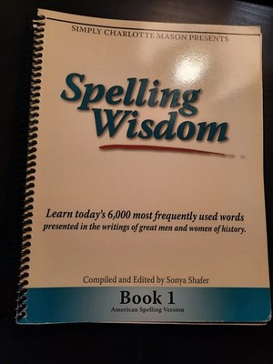 Simply Charlotte Mason presents Spelling Wisdom Book 1