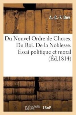 DEV-A-C-F - Neue Ordnung der Dinge. Vom König. De la Noblesse. Test P - J555z