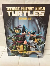 Eastman and Laird - Teenage Mutant Ninja Turtles BOOK III - 1987 *First Printing