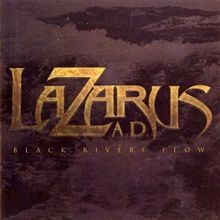 Black Rivers Flow von Lazarus a.d. | CD | Zustand gut