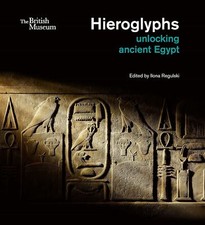 Hieroglyphs: unlocking ancient Egypt