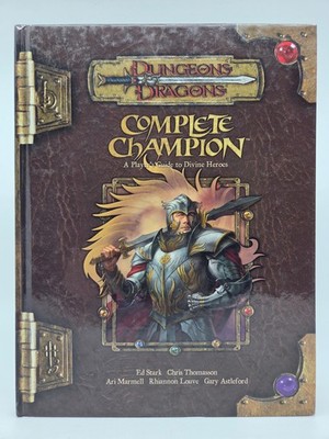 Complete Champion : A Player's Guide to Divine Heroes Dungeons & Dragons D&D